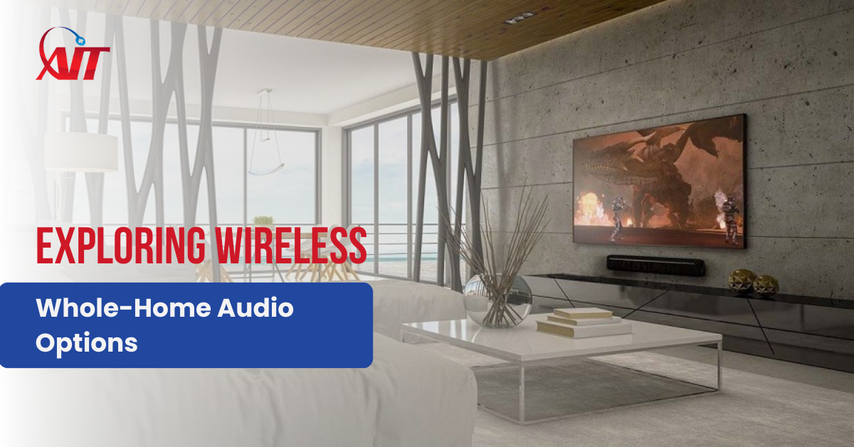  Whole-Home Audio Options